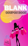 Blank Coupon Book: Booklet of Blank Coupons Templates to Fill In - Notebook of DIY Blank Coupon Vouchers, Fillable Template - Paperback