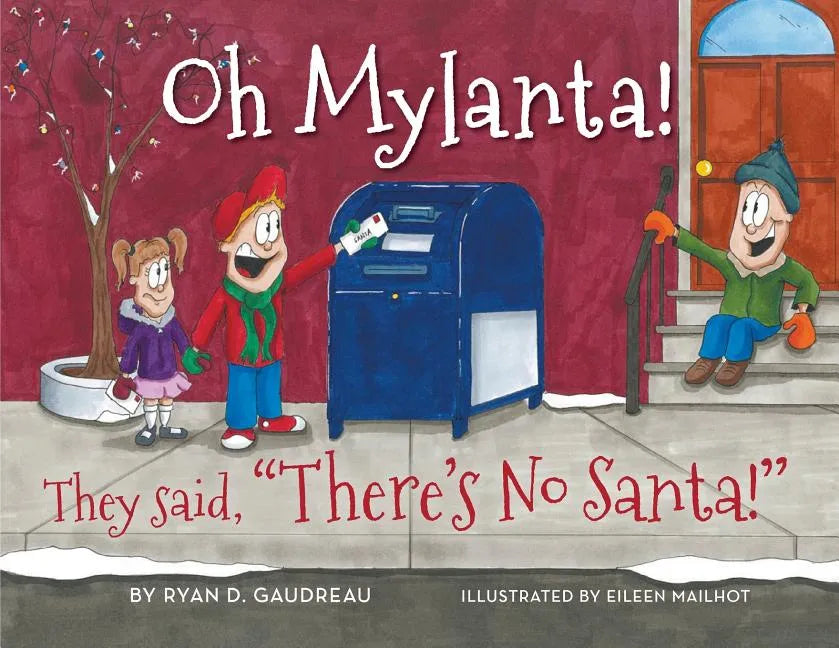 Oh Mylanta!: They said, "There's No Santa!" - Paperback