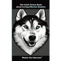 The Little Poetry Book about Loving Siberian Huskies - Paperback