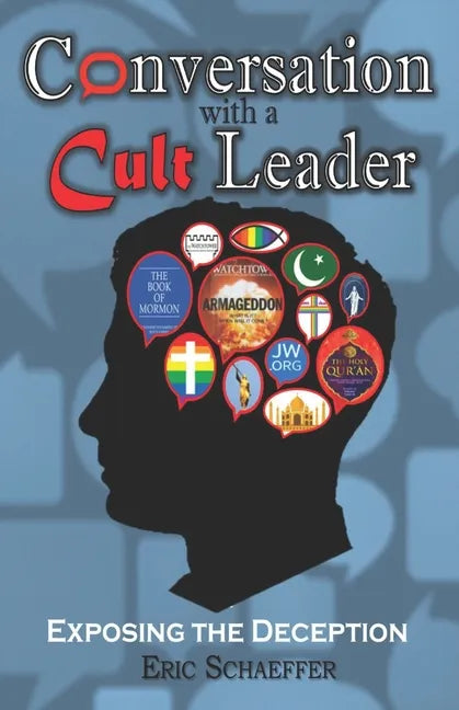 Conversation with a Cult Leader: Exposing the Deception - Paperback