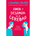 Amor Y Desamor En El Cerebro / Love and Lack of Love in the Brain - Paperback