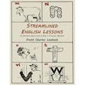 Streamlined English Lessons: The New Easier Way to Learn to Read; In 18 Lessons, Illustrated - Paperback