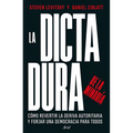 La Dictadura de la Minoría: Cómo Revertir La Deriva Autoritaria Y Forjar Una Democracia Para Todos / Tyranny of the Minority - Paperback