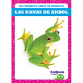 Las Ranas de ﾁrbol (Tree Frogs) - Library Binding