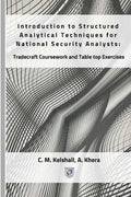 Introduction to Structured Analytical Techniques for National Security Analysts: Tradecraft Coursework and Table top Exercises - Paperback