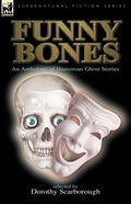 Funny Bones: an Anthology of Humorous Ghost Stories - Paperback