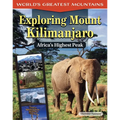Exploring Mount Kilimanjaro: Africa's Highest Peak - Paperback