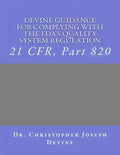 Devine Guidance for Complying with the FDA'S Quality System Regulation: 21 CFR, Part 820 - Paperback