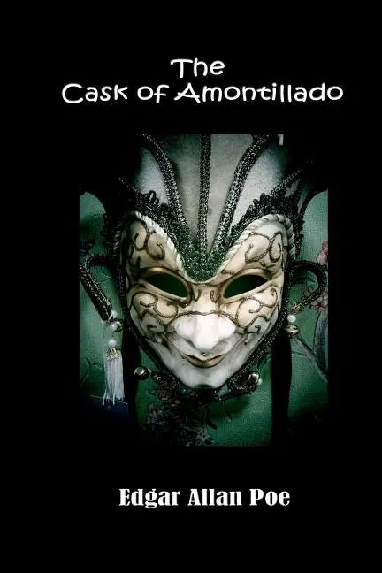 The Cask of Amontillado - Paperback