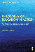 Philosophy of Education in Action: An Inquiry-Based Approach - Paperback