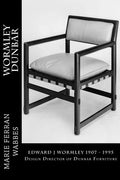 Wormley Dunbar: Edward J Wormley. 1905-1997. Design Director of Dunbar Furniture - Paperback