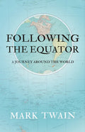 Following the Equator - A Journey Around the World - Paperback