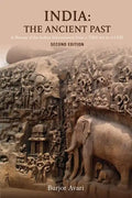 India: The Ancient Past: A History of the Indian Subcontinent from C. 7000 Bce to Ce 1200 - Paperback