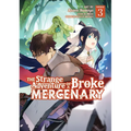 The Strange Adventure of a Broke Mercenary (Manga) Vol. 3 - Paperback