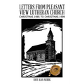 Letters from Pleasant View Lutheran Church: Christmas 1985 to Christmas 1999 - Paperback