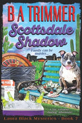 Scottsdale Shadow: a fun, romantic, thrilling, adventure... - Paperback