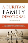 A Puritan Family Devotional: King James Version - Paperback