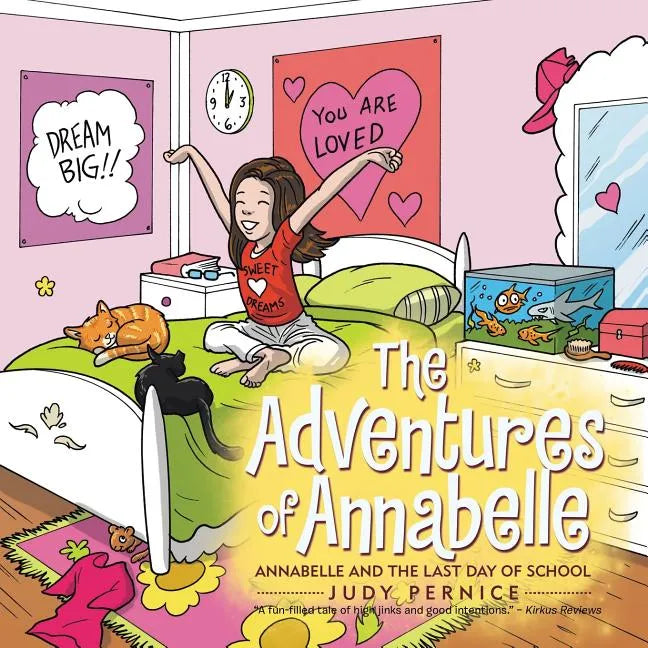 The Adventures of Annabelle: Annabelle and the Last Day of School - Paperback