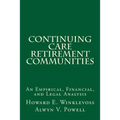 Continuing Care Retirement Communities: An Empirical, Financial, and Legal Analysis - Paperback