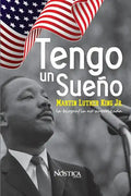Tengo un sueño: Martin Luther King Jr. La biografía no autorizada. - Paperback