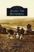 Along the Battenkill - Hardcover