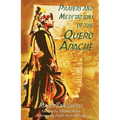 Prayers and Meditations of the Quero Apache - Paperback