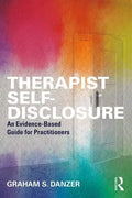 Therapist Self-Disclosure: An Evidence-Based Guide for Practitioners - Paperback