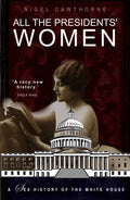 All the Presidents' Women: A Sex History of the White House - Paperback