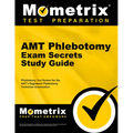Amt Phlebotomy Exam Secrets Study Guide: Phlebotomy Test Review for the Amt's Registered Phlebotomy Technician Examination - Paperback