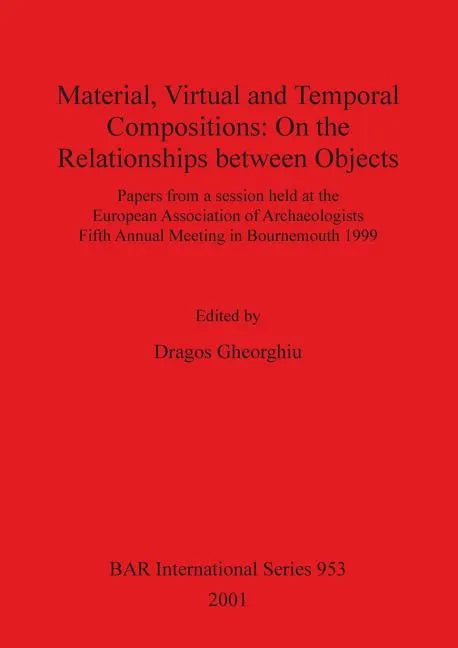 Material, Virtual and Temporal Compositions: On the Relationships between Objects - Paperback