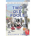 Two Old Fools in Turmoil - LARGE PRINT - Paperback