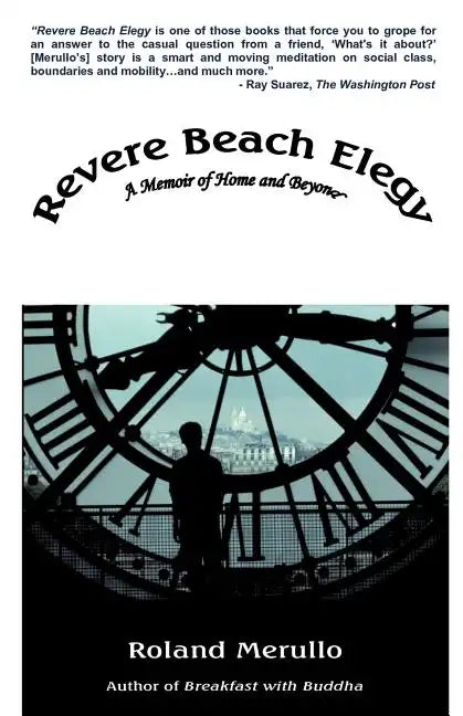 Revere Beach Elegy: A Memoir of Home and Beyond - Paperback
