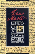 Dear Master: Letters of a Slave Family - Paperback