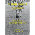 Blood, Sweat & Spikes: Running the Wetmore Way - Hardcover