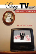Gay TV and Straight America - Paperback