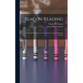 Beacon Reading: A Manual Of Instructions For Teachers Using The Beacon Readers - Hardcover