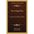 The Prodigal Rake: Memoirs Of William Hickey - Hardcover