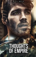 Thoughts of Empire: A Political Thriller Geo Conspiracies and Boardroom Scheming - Hardcover