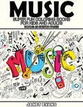 Music: Super Fun Coloring Books for Kids and Adults (Bonus: 20 Sketch Pages) - Paperback
