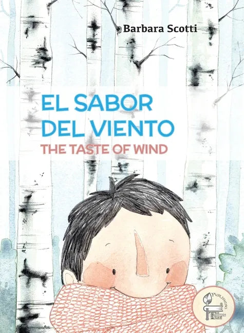 El Sabor del Viento: The Taste of Wind - Hardcover