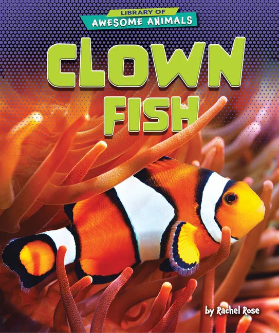 Clown Fish - Library Binding