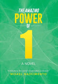 The Amazing Power of One: A Novel a Tribute to the World's Most Noble Profession - Hardcover