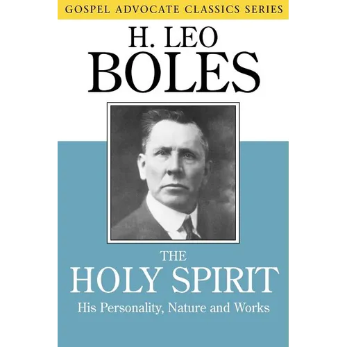 The Holy Spirit: His Personality, Nature and Works - Paperback