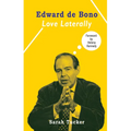 Edward de Bono: Love Laterally - Hardcover
