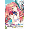 Our Last Crusade or the Rise of a New World, Vol. 6 (Manga) - Paperback