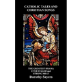 Catholic Tales and Christian Songs, the Greatest Drama Ever Staged and Strong Meat - Hardcover