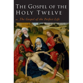 The Gospel of the Holy Twelve - Paperback