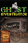 Ghost Investigator Volume 13 - Paperback