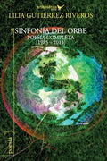 Sinfonia del orbe: Poesia completa 1985-2014 - Paperback