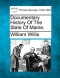 Documentary History Of The State Of Maine. - Paperback